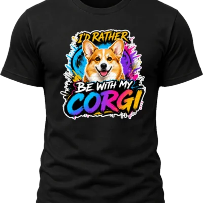 I'd Rather Be With My Corgi Shirt design with smiling orange-and-white corgi, colorful graffiti background, yellow headline, and gradient CORGI text.