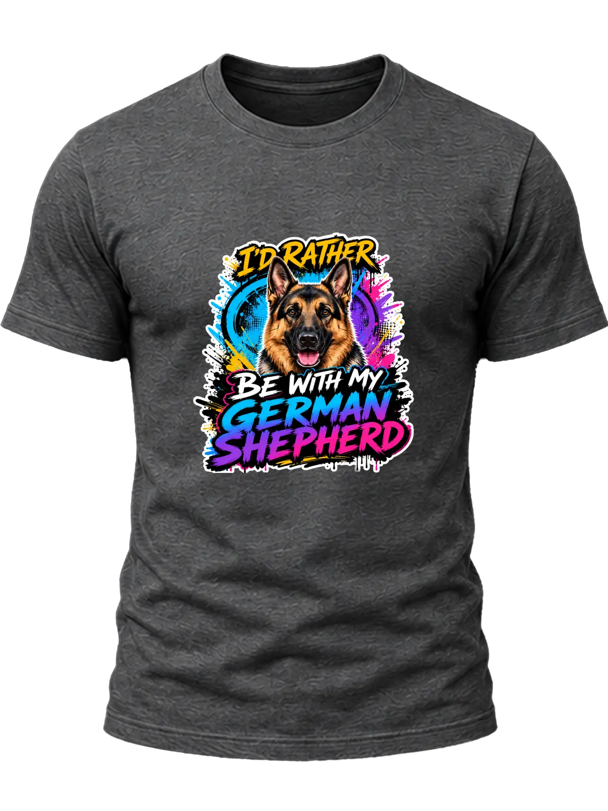 I'd Rather Be With My German Shepherd Shirt design with alert German shepherd portrait, cyan-purple-pink graffiti splashes, and bold gradient breed lettering.