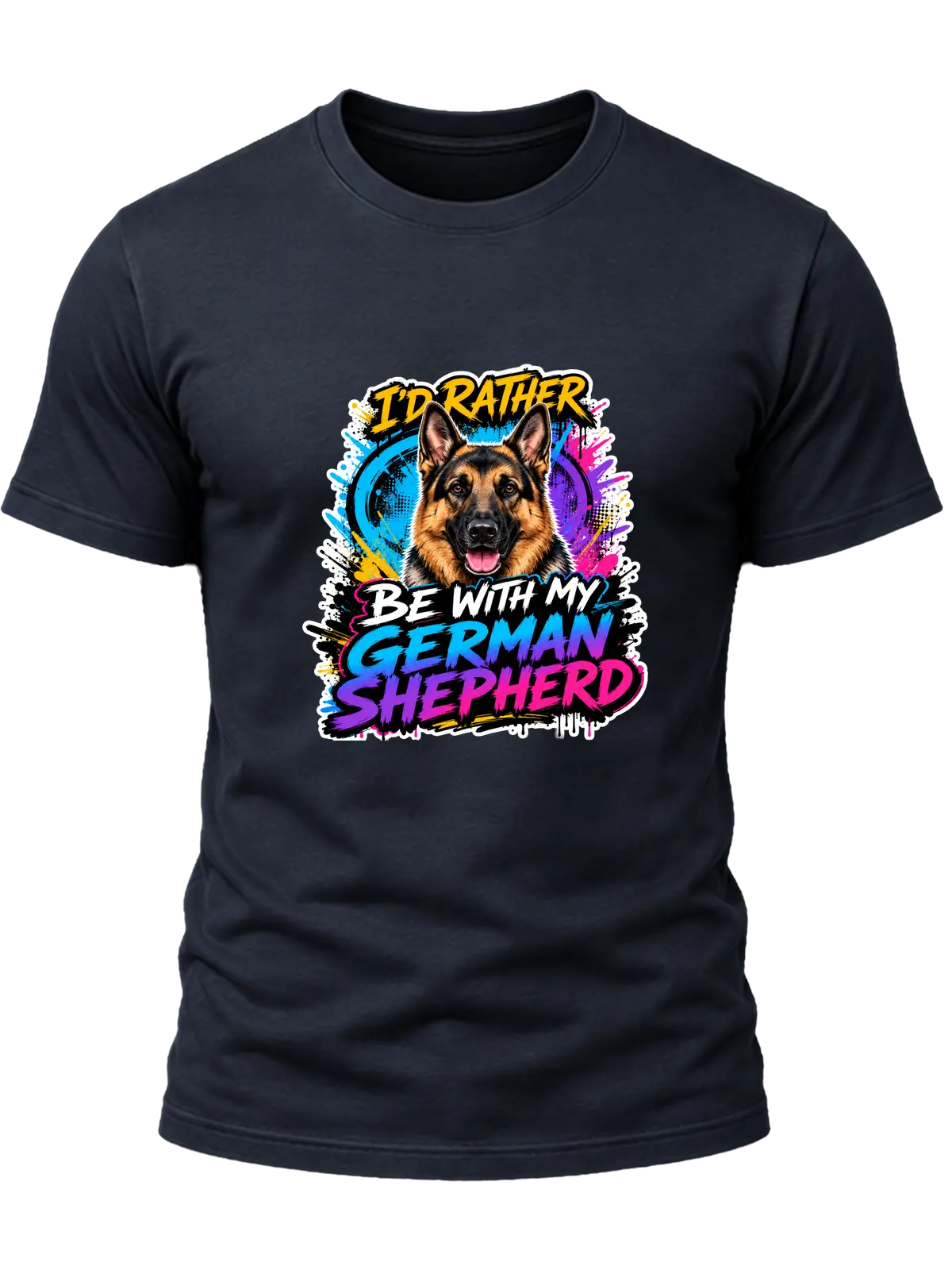 I'd Rather Be With My German Shepherd Shirt design with alert German shepherd portrait, cyan-purple-pink graffiti splashes, and bold gradient breed lettering.
