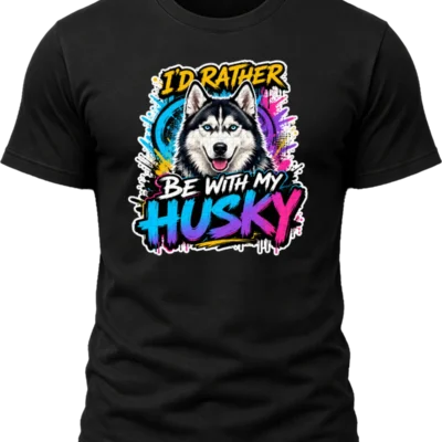 I'd Rather Be With My Husky Shirt design with blue-eyed black-and-white husky, cyan-purple-pink street-art splashes, and bold gradient HUSKY text.