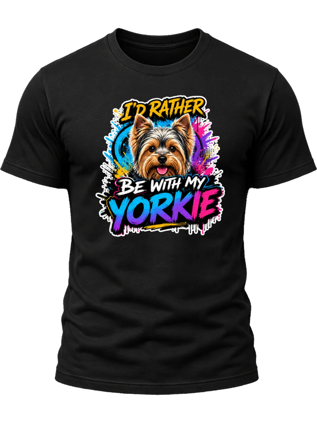 I'd Rather Be With My Yorkie Shirt design with smiling Yorkshire terrier, colorful cyan-purple-pink graffiti splashes, yellow headline, and gradient YORKIE text.