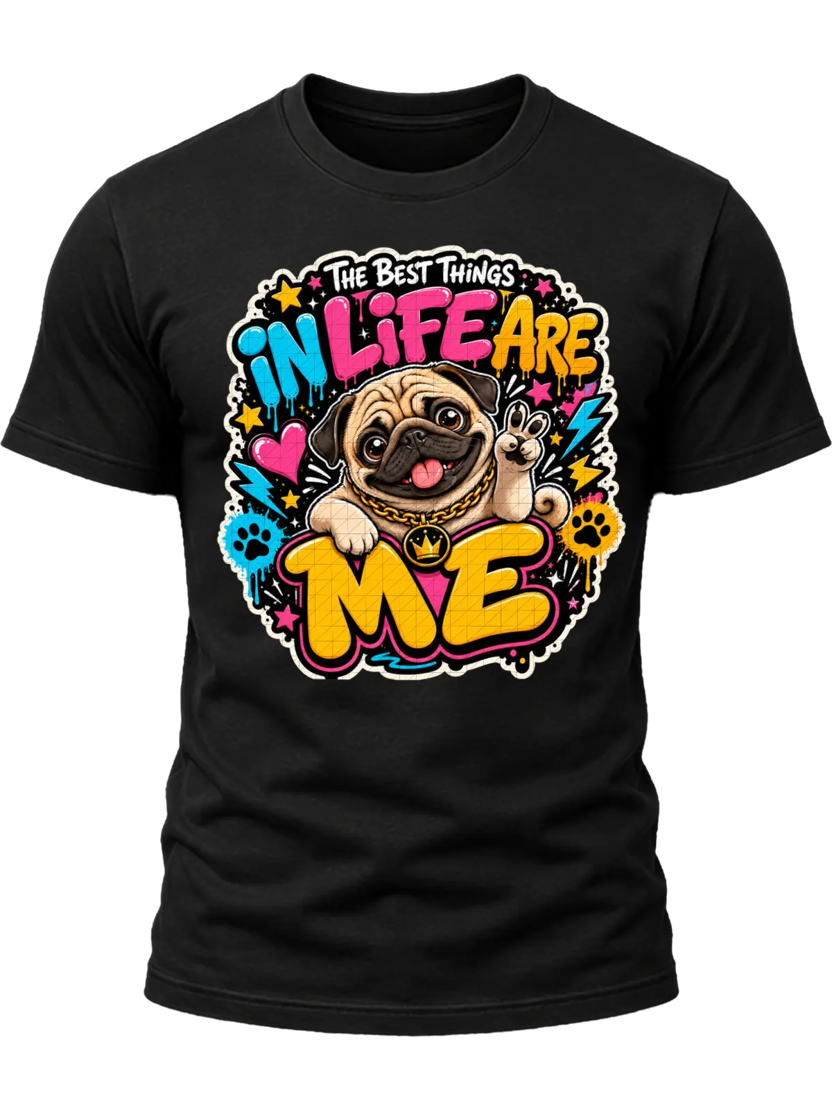 The Best Things in Life Are Me Pug Shirt The Best Things in Life Are Me Pug Shirt