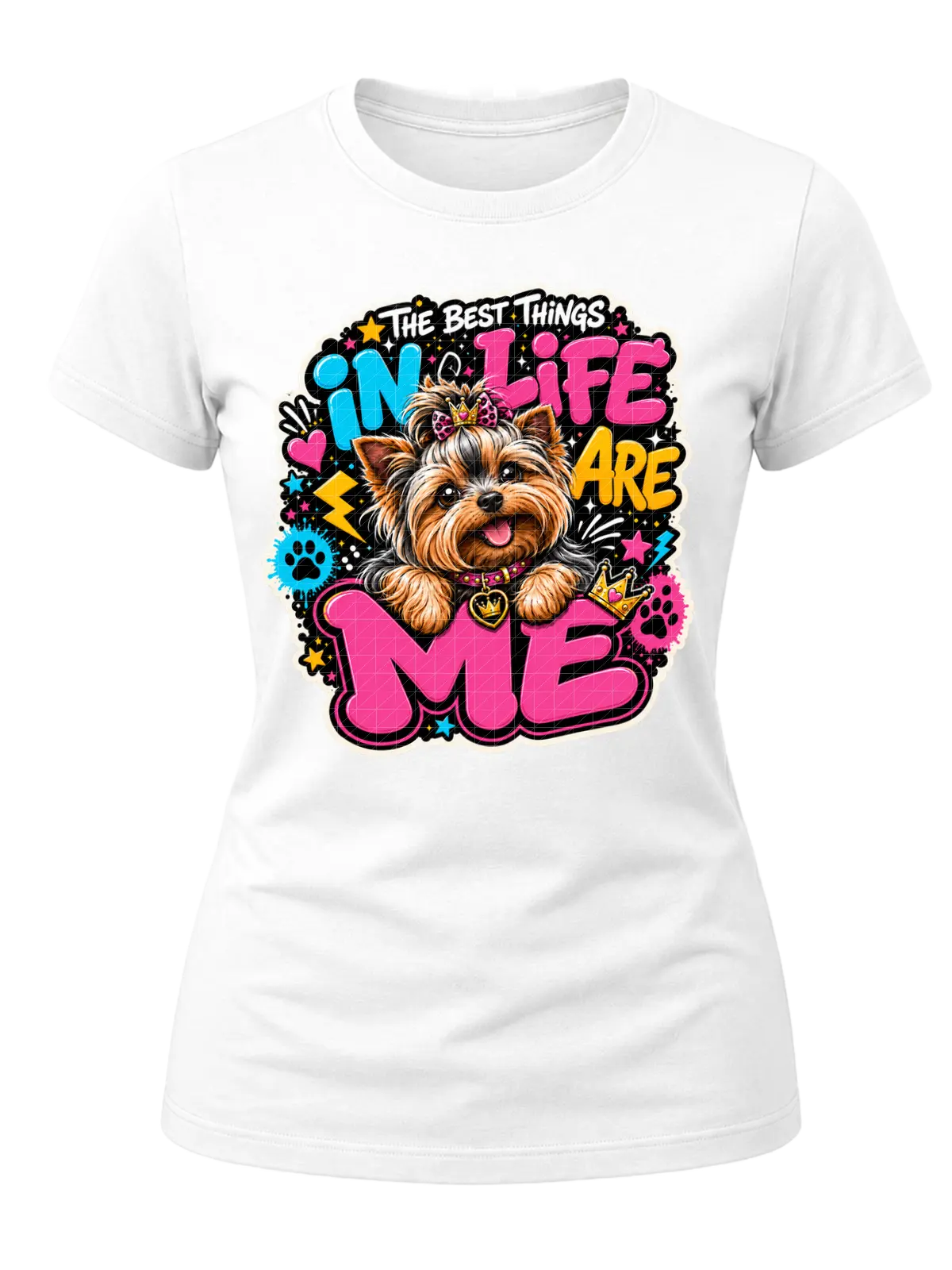 The Best Things in Life Are Me Yorkie Shirt
