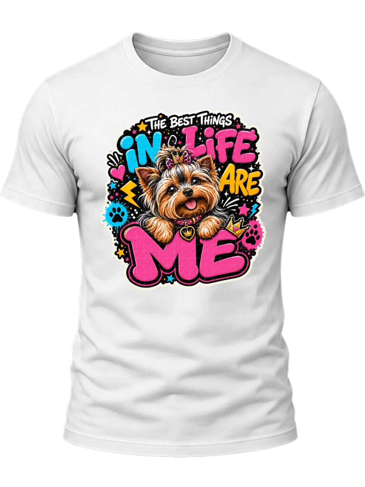 The Best Things in Life Are Me Yorkie Shirt