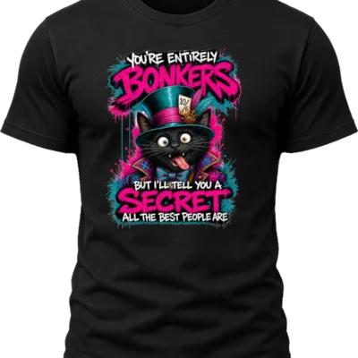 You're Entirely Bonkers Black Cat Shirt