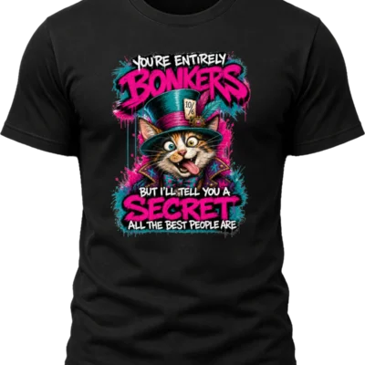 You're Entirely Bonkers Calico Cat Shirt