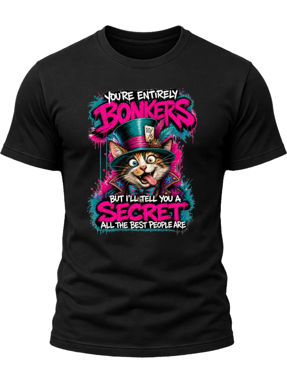 You’re Entirely Bonkers Calico Cat Shirt You’re Entirely Bonkers Calico Cat Shirt