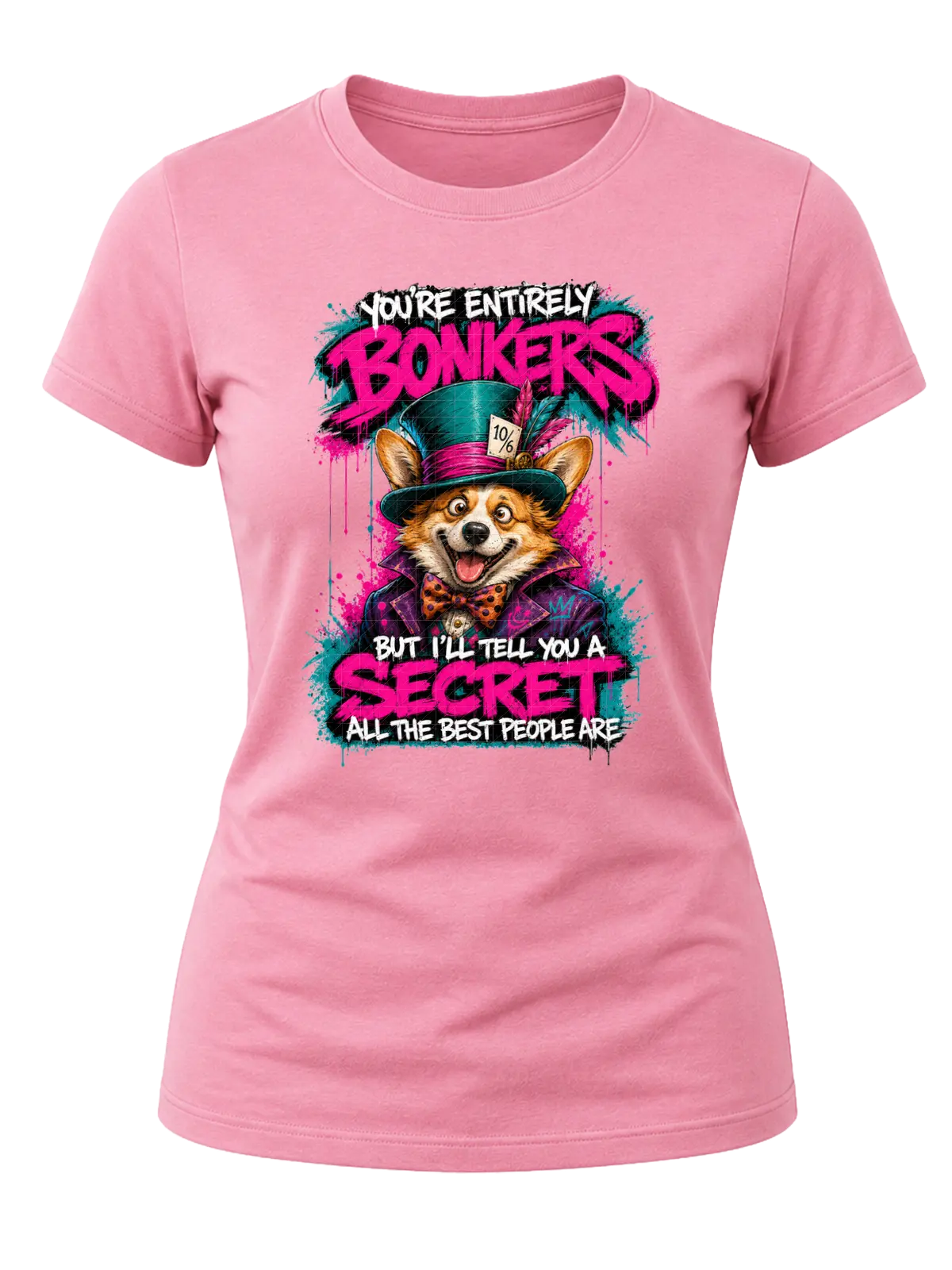 You're Entirely Bonkers Corgi Shirt