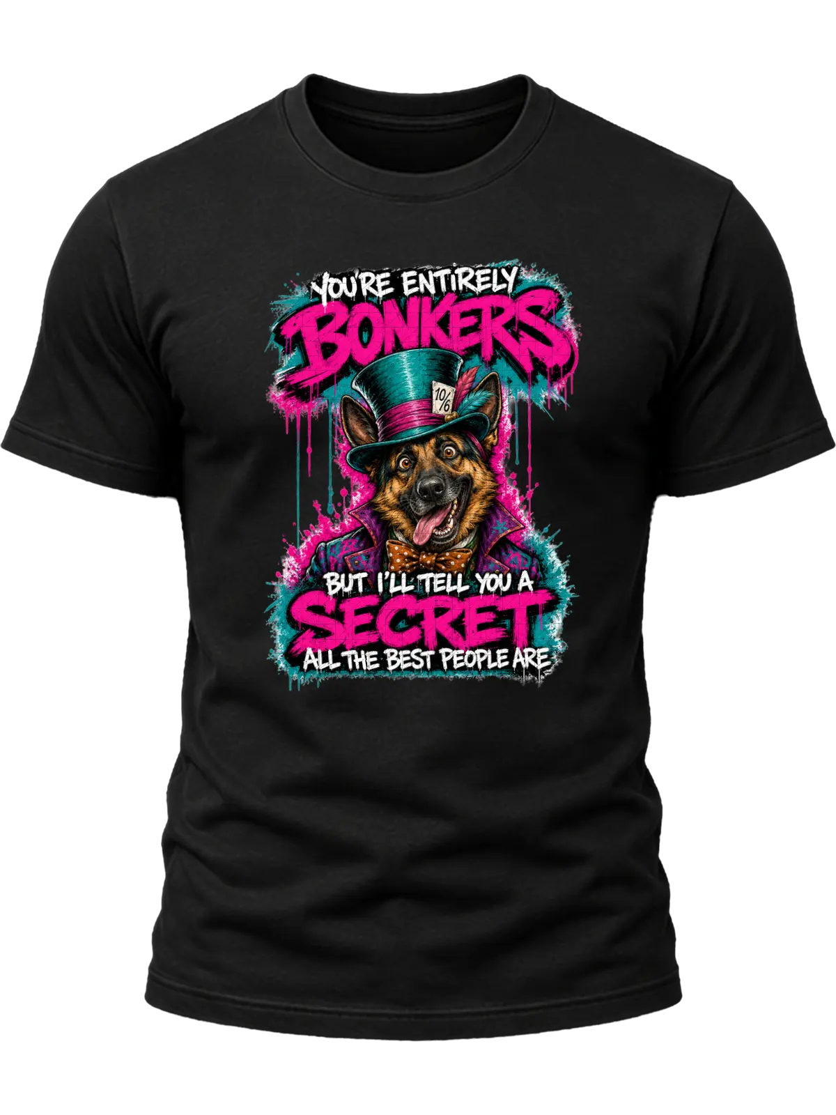 You’re Entirely Bonkers German Shepherd Shirt You’re Entirely Bonkers German Shepherd Shirt