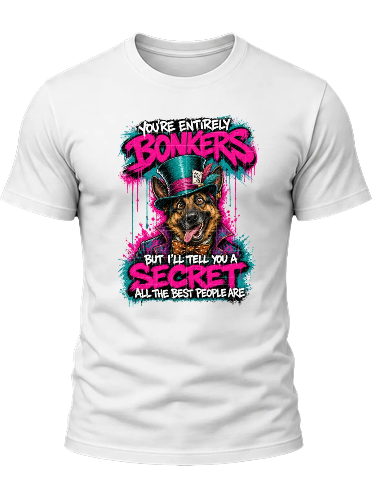You're Entirely Bonkers German Shepherd Shirt