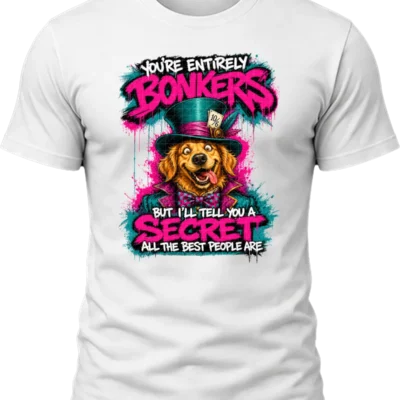 You're Entirely Bonkers Golden Retriever Shirt