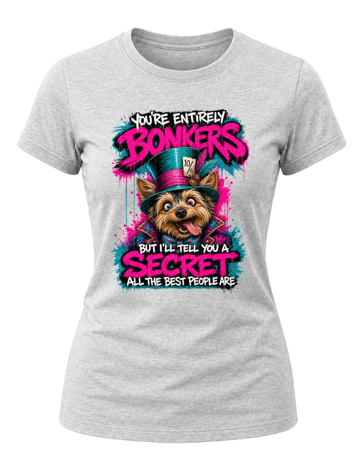 You're Entirely Bonkers Yorkie Shirt
