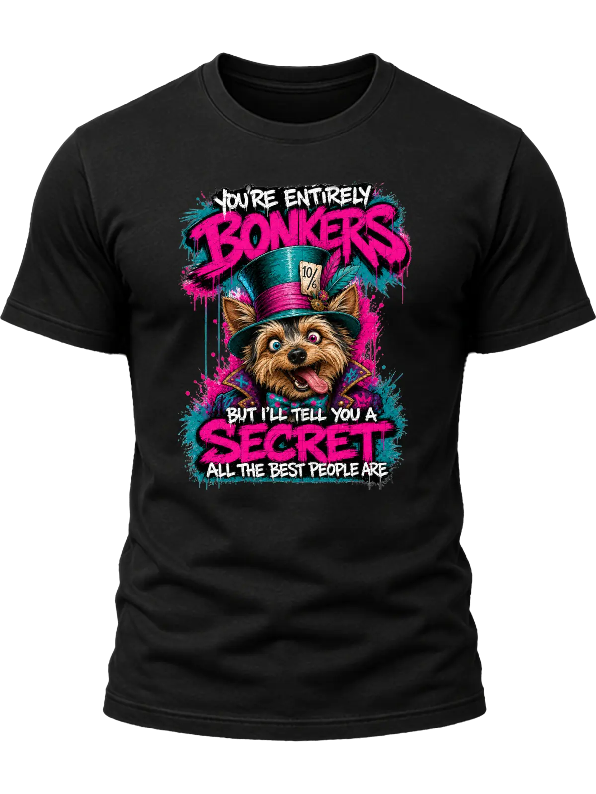 You’re Entirely Bonkers Yorkie Shirt You’re Entirely Bonkers Yorkie Shirt