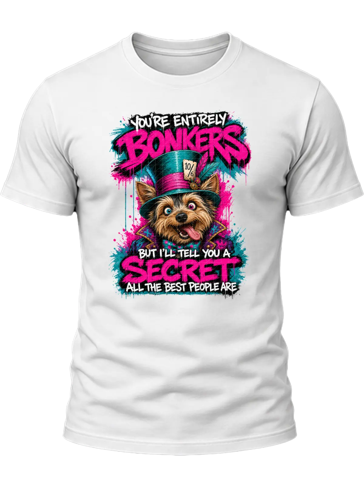You're Entirely Bonkers Yorkie Shirt