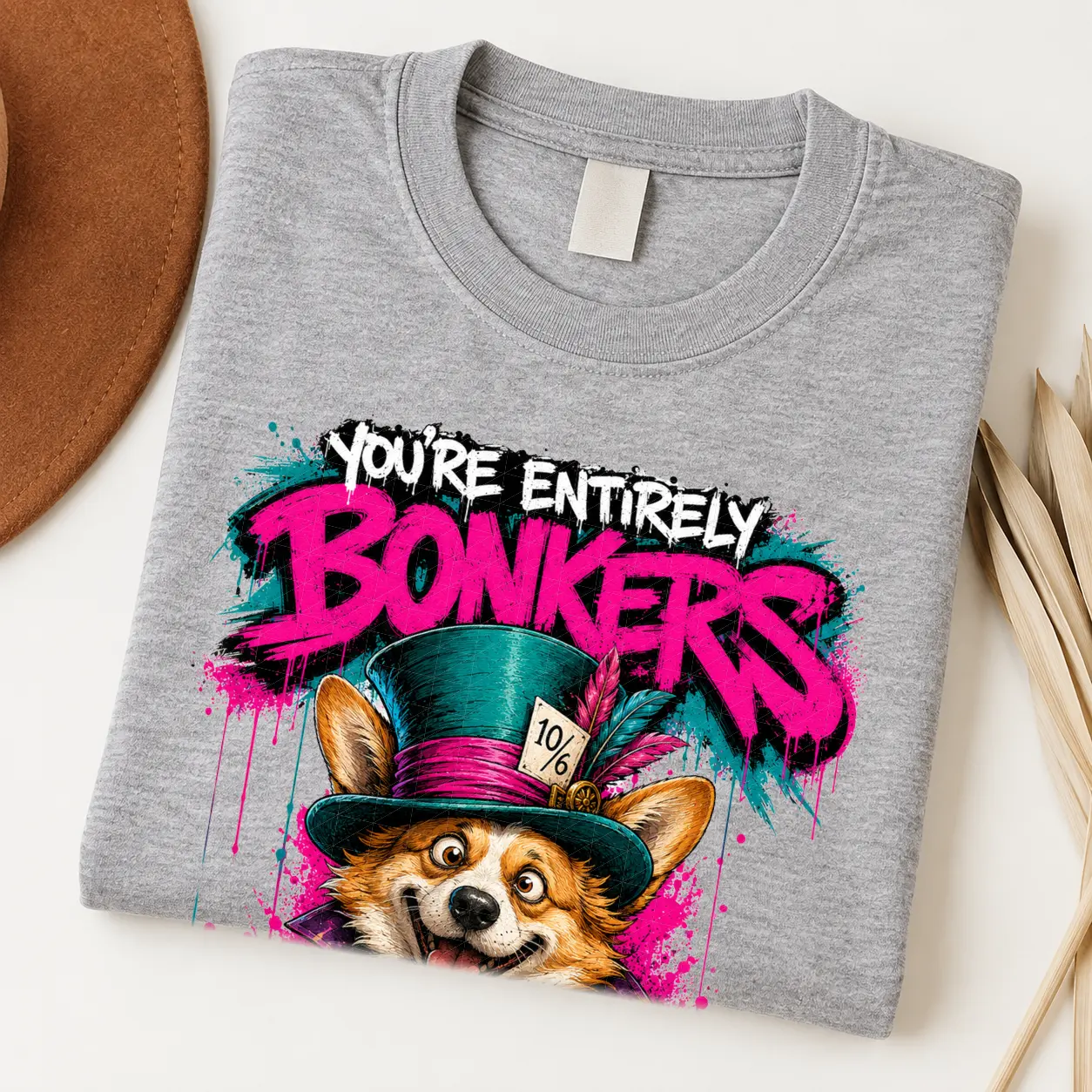 You're Entirely Bonkers Corgi Shirt