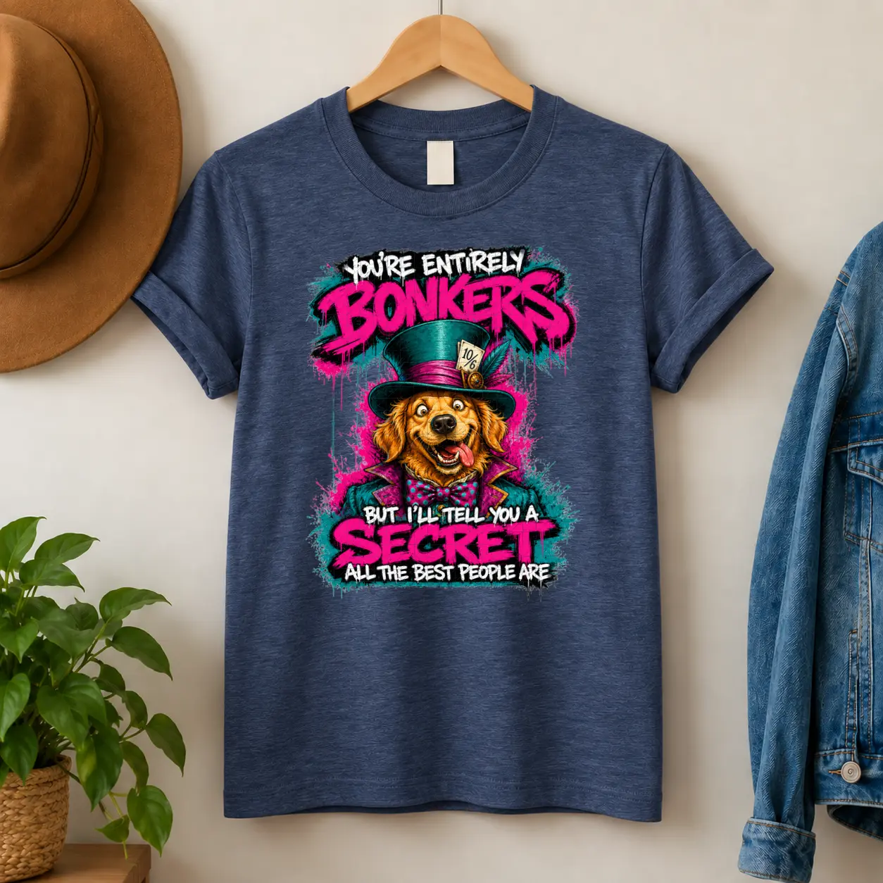 You’re Entirely Bonkers — Golden Retriever You’re Entirely Bonkers — Golden Retriever